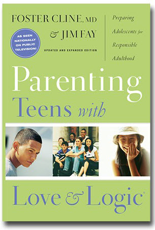 "Parenting Teens with Love & Logic" book